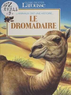 cover image of Le dromadaire
